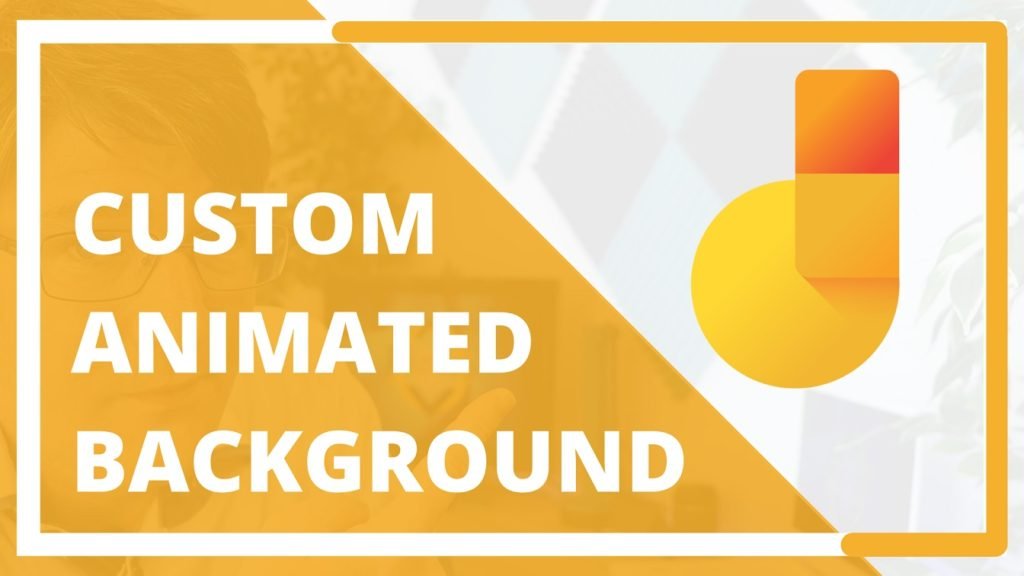 How to add Animated backgrounds to Google Jamboard