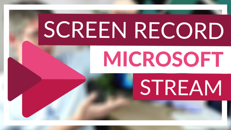How to screen record with Microsoft Stream