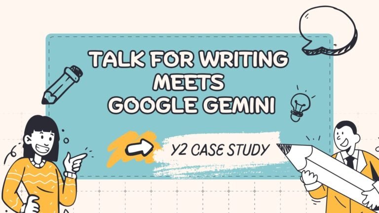 Using Gemini to Support Talk for Writing: A Year 2 Case Study on Onomatopoeia